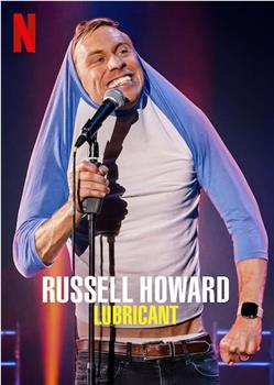 Russell Howard: Lubricant在线观看和下载