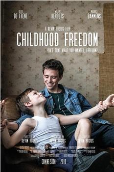 Childhood Freedom在线观看和下载