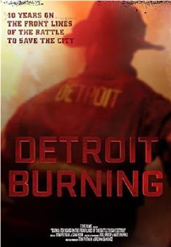 Burn: Detroit Rekindled在线观看和下载