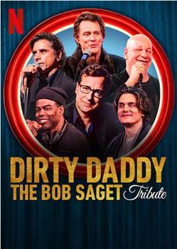 Dirty Daddy：The Bob Saget Tribute在线观看和下载