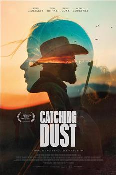 Catching Dust在线观看和下载