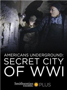 地下的美国人：一战秘密城市在线观看和下载