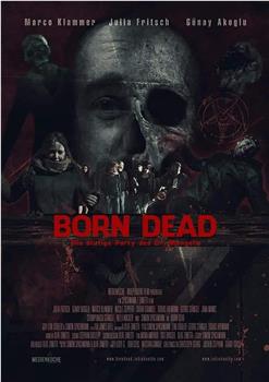 Born Dead在线观看和下载