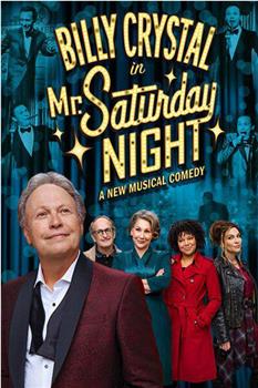 Mr. Saturday Night: A New Musical Comedy在线观看和下载