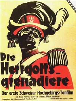 Die Herrgottsgrenadiere在线观看和下载