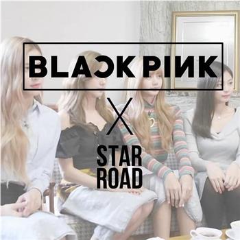 BLACKPINK Star Road在线观看和下载