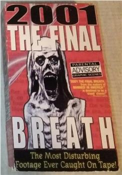 2001: The Final Breath在线观看和下载