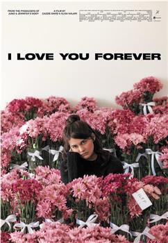 I Love You Forever在线观看和下载