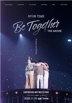 BTOB TIME: Be Together The Movie在线观看和下载