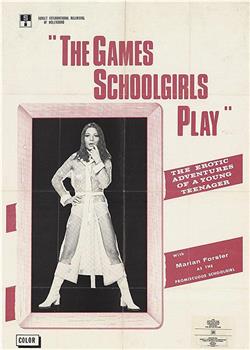 The Games Schoolgirls Play在线观看和下载