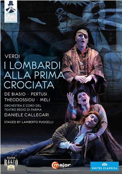 Giuseppe Verdi: I Lombardi alla prima crociata, Dramma lirico in four acts在线观看和下载