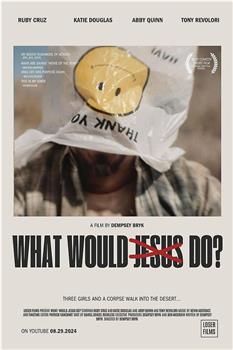 What Would Jesus Do?在线观看和下载