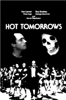 Hot Tomorrows在线观看和下载