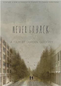 Never Go Back在线观看和下载