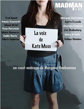 La voix de Kate Moss在线观看和下载