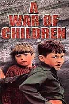 A War of Children在线观看和下载