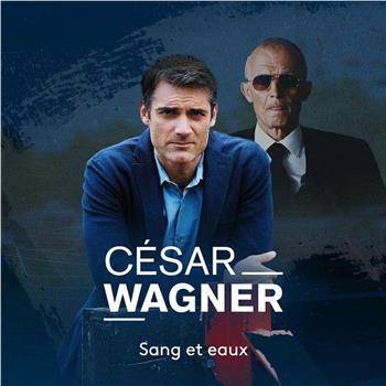 César Wagner Season 1在线观看和下载