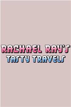 Rachael Ray's Tasty Travels Season 5在线观看和下载