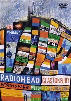 Radiohead Gastonbury 2003在线观看和下载