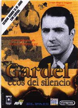 Gardel; ecos del silencio在线观看和下载