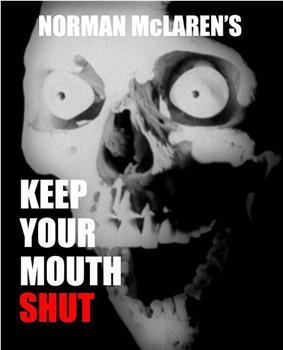 Keep Your Mouth Shut在线观看和下载