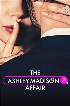 The Ashley Madison Affair在线观看和下载