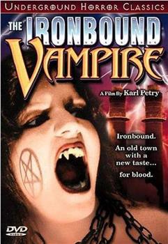 The Ironbound Vampire在线观看和下载