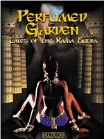 Tales of The Kama Sutra: The Perfumed Garden