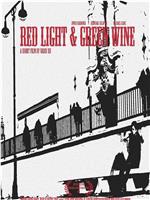 Red Light & Green Wine